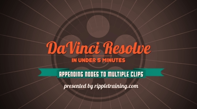 Append nodes to multiple clips tutorial DAVINCI RESOLVE 12