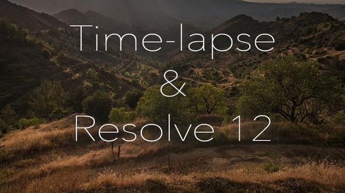 DAVINCI RESOLVE 12 TIMELAPS