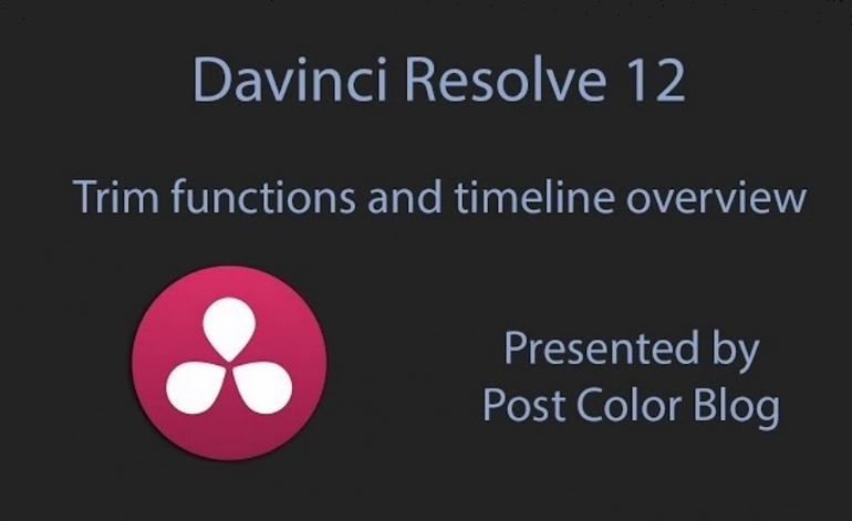 DAVINCI RESOLVE 12 TRIM FUNCTIONS AND TIMELINE TUTORIAL ETALONNEUR NUMERIQUE