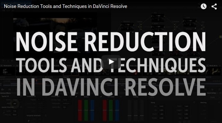 Noise Reduction Tools and Techniques in DaVinci Resolve 12 ETALONNEUR NUMERIQUE