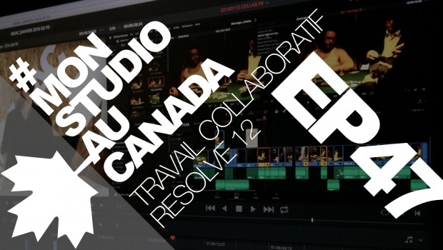 MSAC_47_travail collaboratif davinci resolve 12 studio