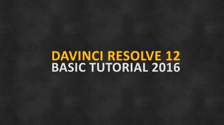 DAVINCI RESOLVE 12 TUTORIAL