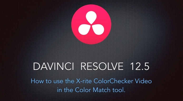 Utiliser le ColorChecker de Xrite dans DAVINCI RESOLVE 12.5