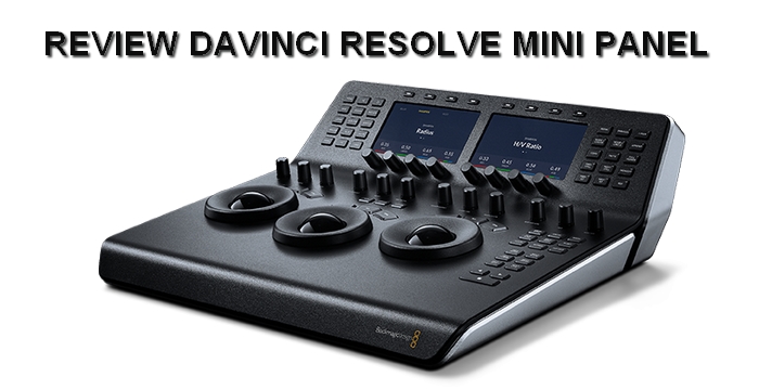 REVIEW DAVINCI RESOLVE MINI PANEL